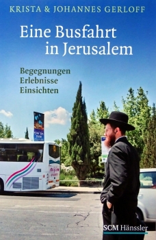 Eine Busfahrt in Jerusalem von Krista & Johannes Gerloff